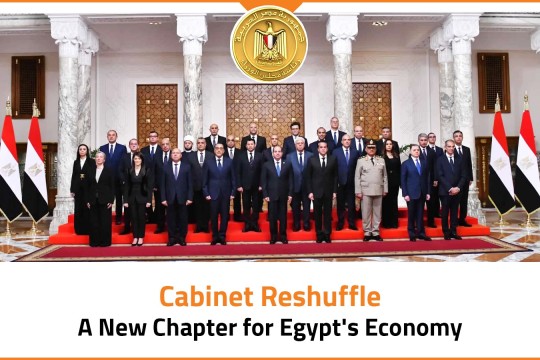 Cabinet Reshuffle: A New Chapter for Egypt's Economy-Egypt