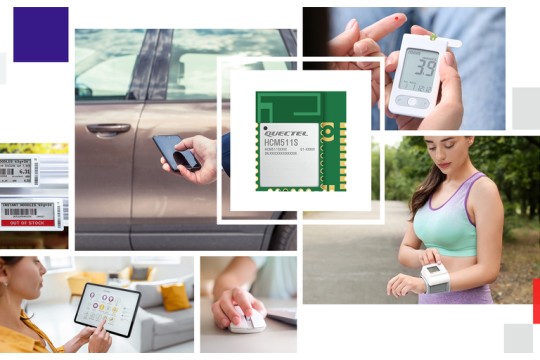 Quectel unveils its HCM511S high performance MCU Bluetooth module to power Low Energy compact connected devices