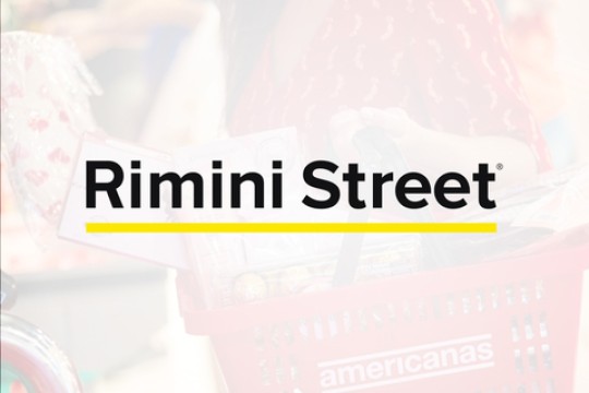 Americanas Selects Rimini Street to Run and Manage its SAP Landscape and Build and Operate a New SAP Center of Excellence