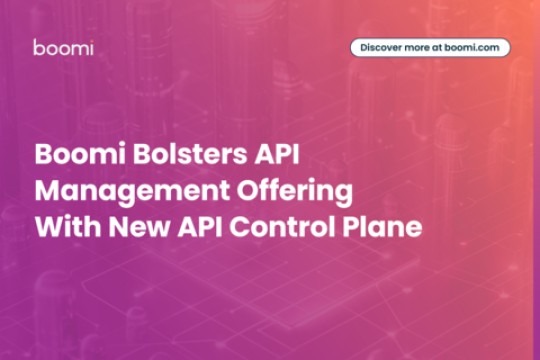 Boomi Bolsters API Management Offering With New API Control Plane for Centralized Discovery, Management, and Governance