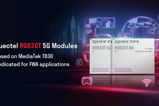 حصول وحدات Quectel 5G RG620T القائمة على المنصة MediaTek T830 على شهادات عالمية للمساعدة على دفع نشر تطبيق FWA