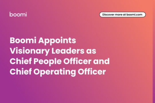 Boomi Appoints Visionary Leaders as Chief People Officer and Chief Operating Officer
