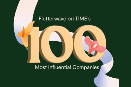 Flutterwave Named to TIME100 Most Influential Companies List for Second Time, Highlighting Global Payments Influence