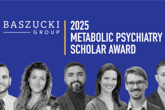 Baszucki Group Announces Six Recipients of the Metabolic Psychiatry Scholar Award for Emerging Scientific Leaders Advancing Mental Health Innovation